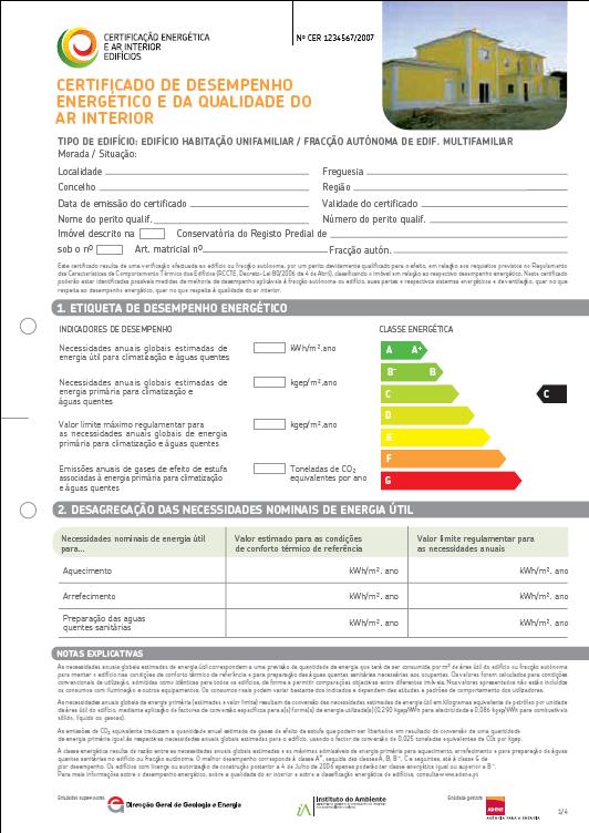 SCE- Sistema de Certificação Energética Principais objectivos Informar os consumidores (quem vai adquirir ou alugar, arrendar, etc.