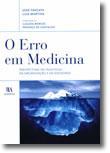 16 FRAGATA, José, e outro - O erro em medicina : perspectivas do indivíduo, da organização e da sociedade ; colab.