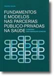 ISBN 978-972--4110-0 35 SIMÕES, Jorge - Retrato político da saúde : dependência do percurso e inovação em saúde : da ideologia ao desempenho.