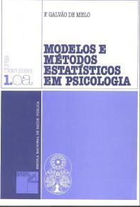 COLECÇÃO OBRAS AVULSAS Nº 1 MELO, F. Galvão de - Modelos e métodos estatísticos em psicologia.