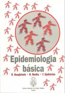 PUBLICAÇÕES EM CO-EDIÇÃO COM OUTRAS INSTITUIÇÕES BEAGLEHOLE, R., e outros - Epidemiologia básica. trad. M F Barata, M M Cabeçadas, M F Carreira ; rev. cient. Cipriano Justo. - 1ª. edição portuguesa.