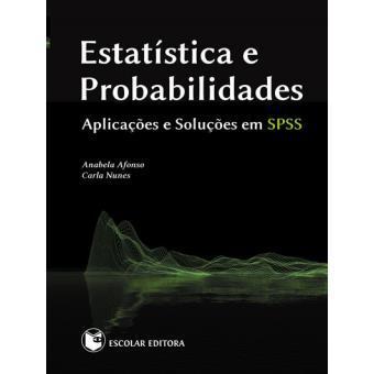 PUBLICAÇÕES À CONSIGNAÇÃO AFONSO, Anabela; NUNES, Carla Estatística e