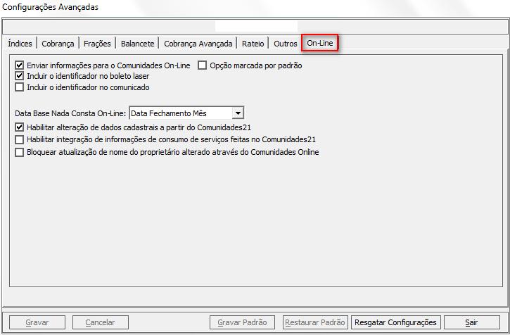 Com esta mudança, a configuração dos parâmetros para todos os condomínios será facilitada, pois a informação está centralizada em uma única tela, não necessitando a troca de