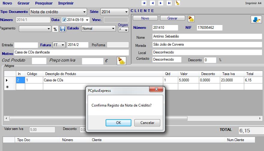 Neste exemplo vamos criar uma Nota de Crédito sobre a caixa de CDs que estava danificada.