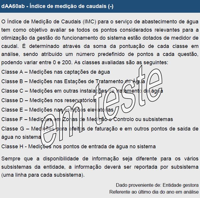 INFORMAÇÃO COMUM A AA E AR IMC - ÍNDICE DE MEDIÇÃO DE CAUDAIS (-) PORQUÊ: Avaliação do nível de medição de caudais na EG Avaliação da medição de caudais em AA Avaliação