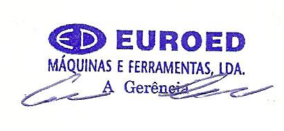 Declaração de conformidade CE EC DECLARATION OF CONFORMITY Nós / We: EUROED Máquinas e Ferramentas, Lda. Av. 25 de Abril, 15 2025-301 Amiais de Baixo PORTUGAL Tel.