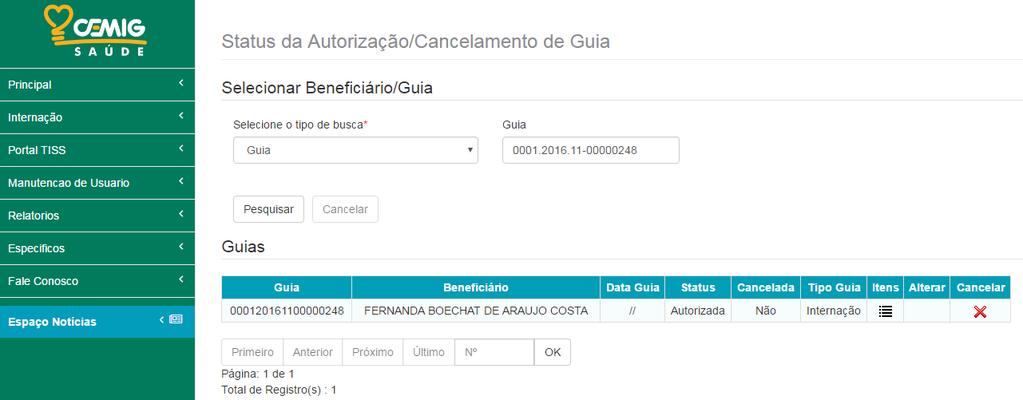 Portal do Prestador - consultar autorização 1 Após informar número da guia ou