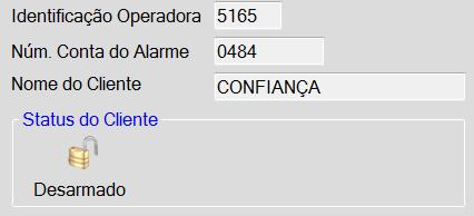 9. Status do Sistema de Alarme do Cliente Para visualizar informações sobre o cliente você deve