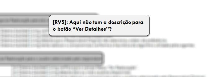 Em relação à construção de mockups, foi identificado, por exemplo, defeito de omissão de informações como mostra a Figura 6, pois não foi representada a opção de exibição de detalhes para informação