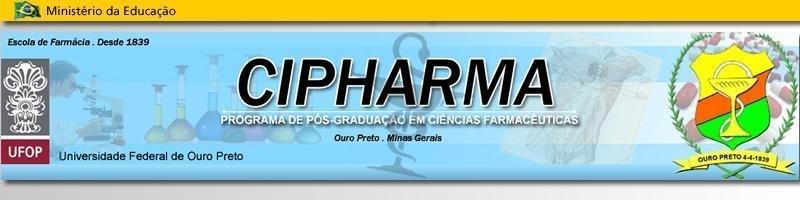 EDITAL Nº02/2017 CIPHARMA DE MESTRADO SELEÇÃO 2017/1 PROGRAMA DE PÓS-GRADUAÇÃO EM CIÊNCIAS FARMACÊUTICAS (CiPharma) O Programa de Pós-Graduação em Ciências Farmacêuticas (PPG) da Escola de Farmácia