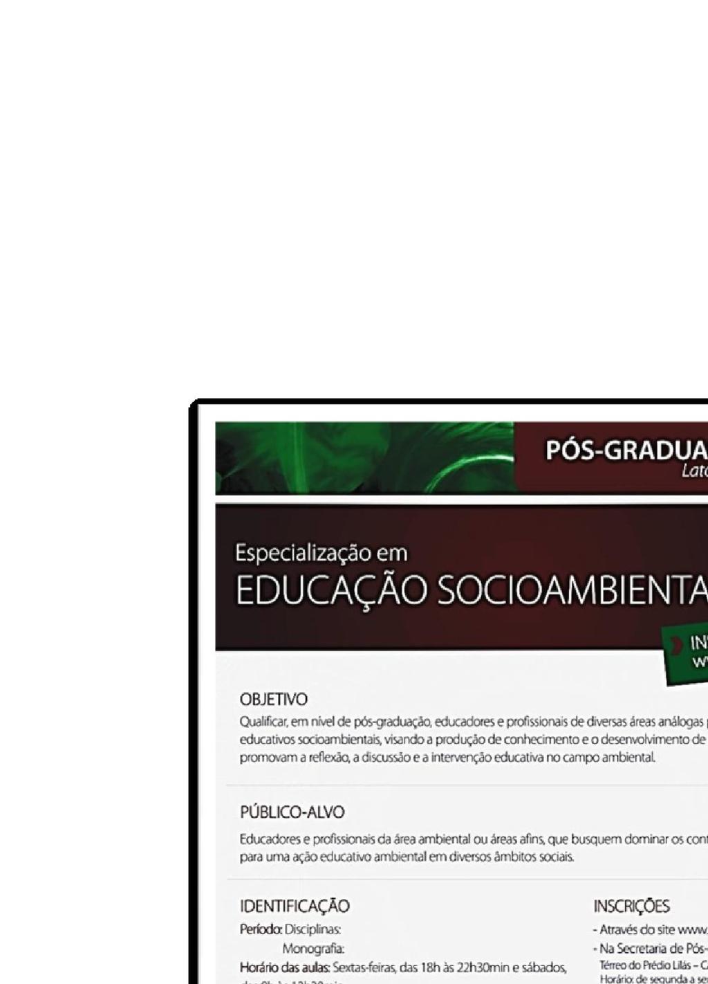 NO BRASIL Curso de Especialização em Educação Socioambiental Apoio: Univ.