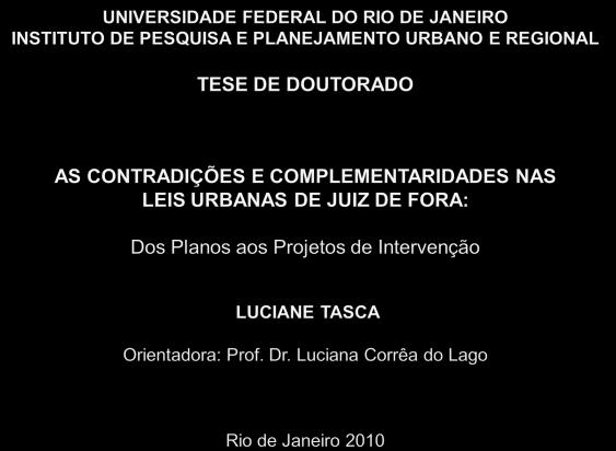 JUIZ DE FORA: HISTÓRICO DO SEU PROJETO DE DESENVOLVIMENTO E DE SUA REALIDADE URBANA 2.