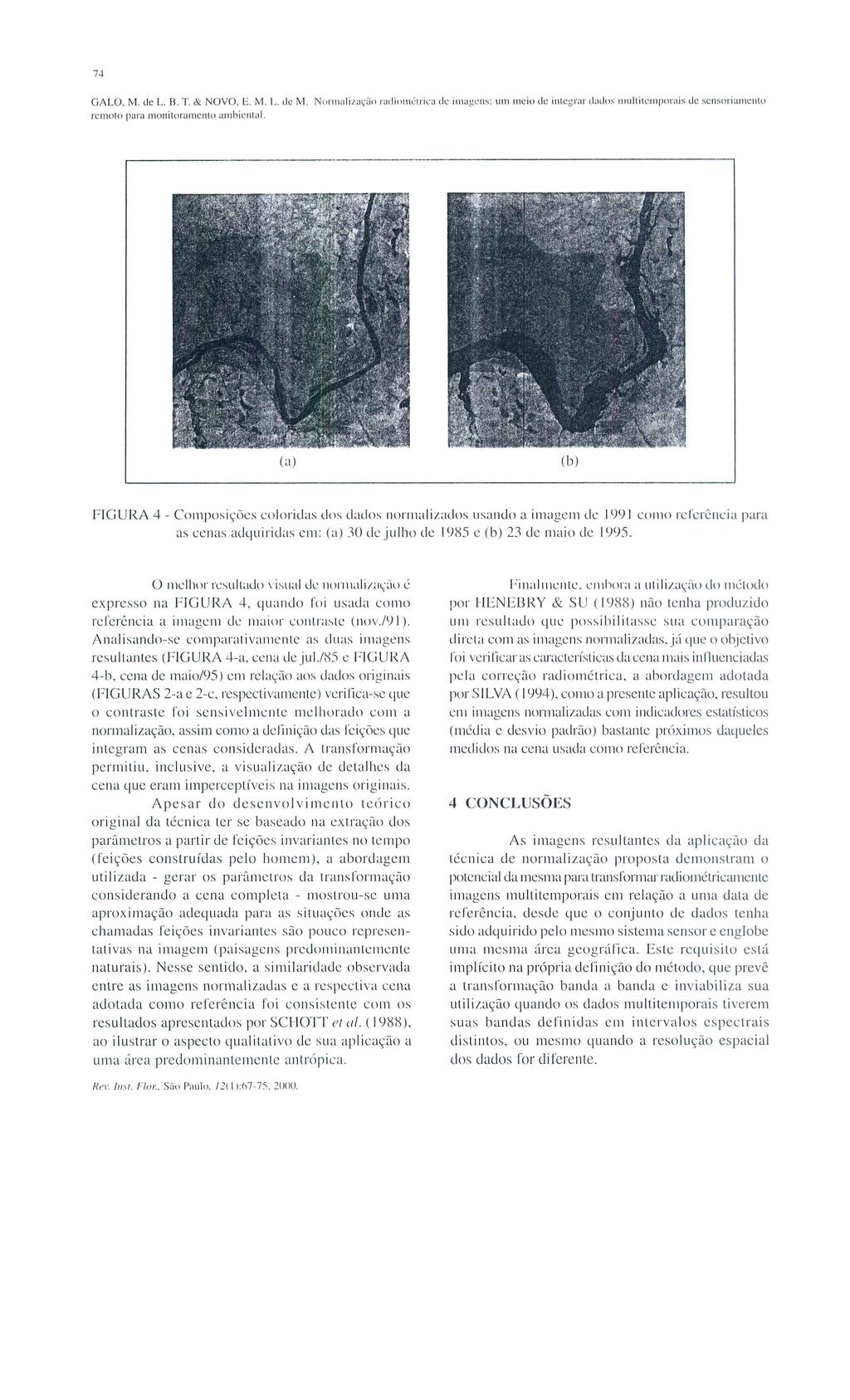 74 GALO, M. de L. B. T. 84 NOVO, E. M. L. de M.