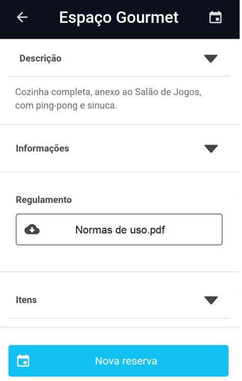 RESERVAS ou Nova reserva Selecionar um dos ícones para abrir detalhes sobre: Descrição Informações Itens O síndico pode