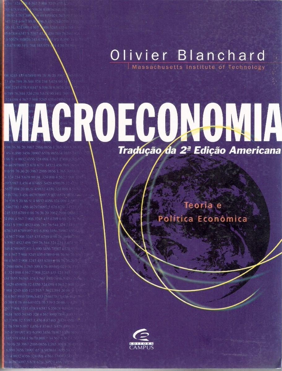 3 Referências BLANCHARD, Olivier. Macroeconomia: Teoria e política. Tradução da 2.ed.