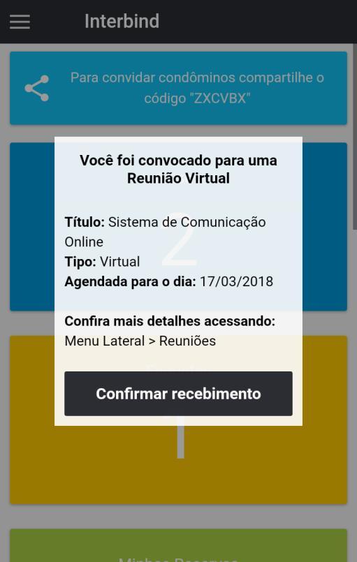 REUNIÃO VIRTUAL Você receberá notificações para todos os passos da conferência online.