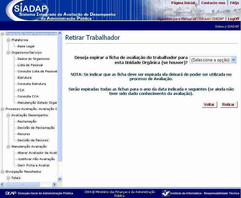 É seguidamente apresentado um ecrã, no qual o utilizador deve indicar se pretende que expire a ficha de avaliação do trabalhador para a unidade orgânica referida (no caso de essa ficha existir).