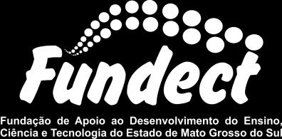 Chamada FUNDECT n 03/2017 Doutorado em Mato Grosso do Sul Seleção Pública de Projetos para Concessão de Bolsas em Nível de Doutorado nos Programas de Pós-Graduação das Instituições de Ensino Superior