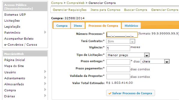 Clique na aba Processo de Compra. 1) Informe o Número do Processo, Tipo de Licitação, Prazo de entrega, Prazo de pagamento, Validade da Proposta.