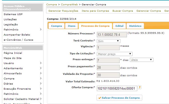 1) Após gerada a Oferta de Compra no Siafísico Net, informe o respectivo número no campo da aba Processo de Compra.