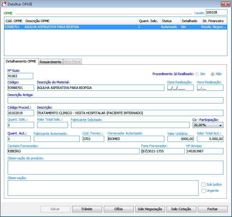 Figura 123: Detalhar OPME (Recebido Negociação) Após visualizar o retorno do Sistema Financeiro, pressione o botão [FECHAR] da interface Detalhar OPME.