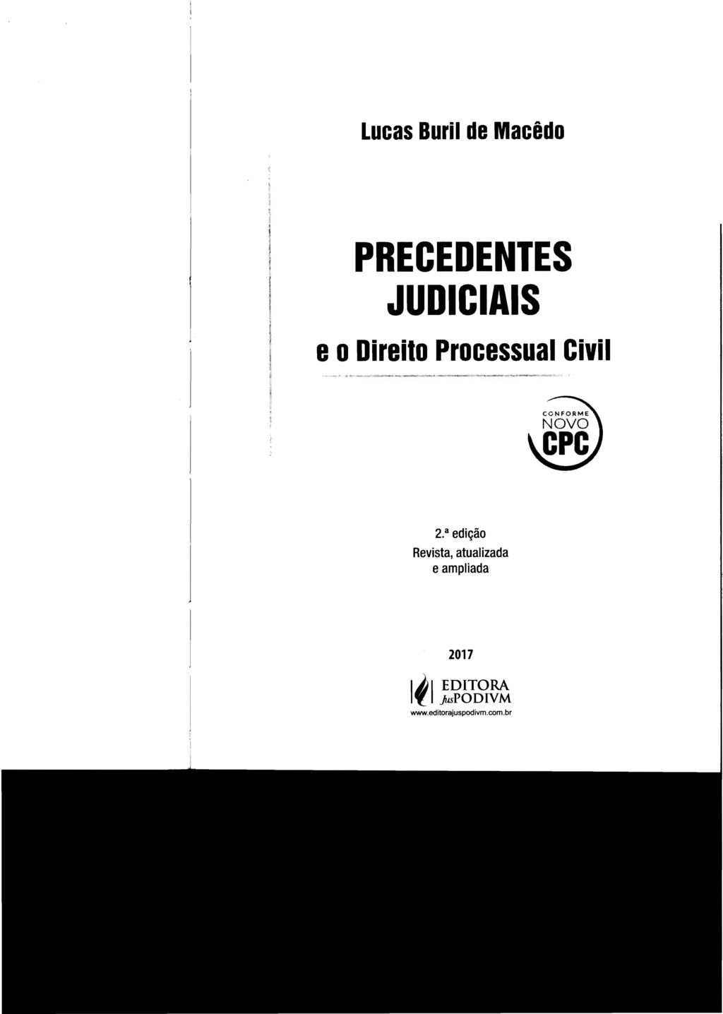 Lucas Buril de Macêdo PRECEDENTES JUDICIAIS eodireito Processual Civil 2.