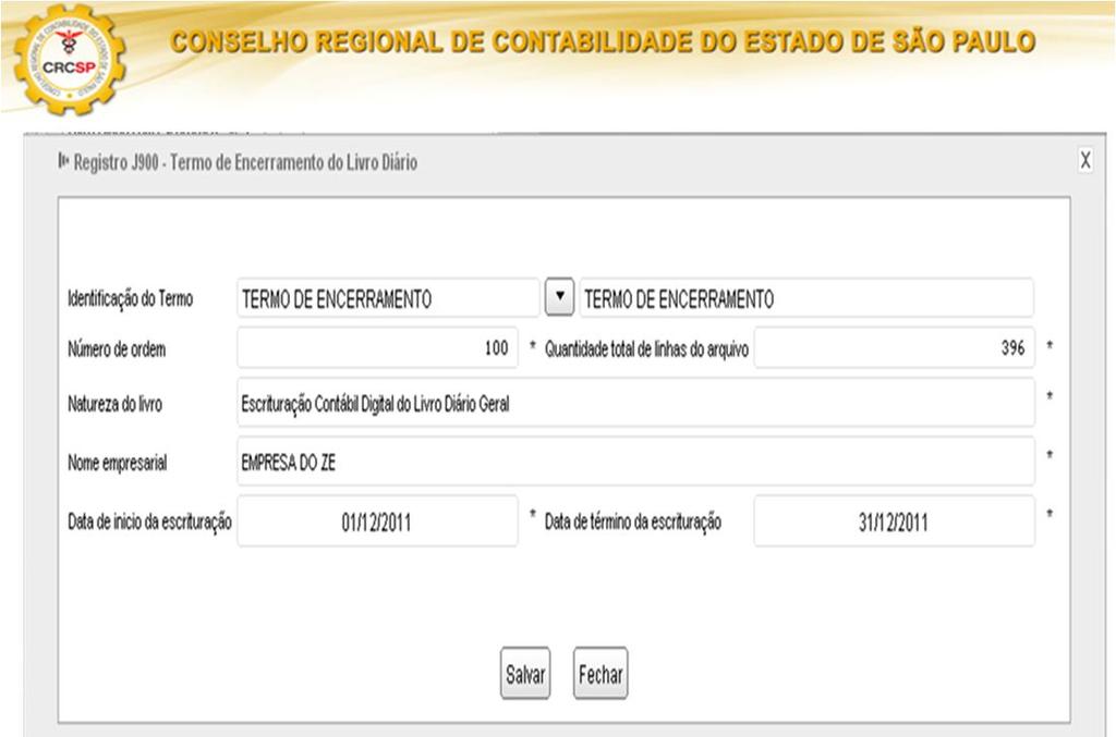 Escrituração Digital Registro I030 Termo de Abertura do Livro Diário Registro J900 Termo de Encerramento do Livro Diário ATENÇÃO: Como provocar a exigência : Envie e-mail para exigencialivros@fazenda.