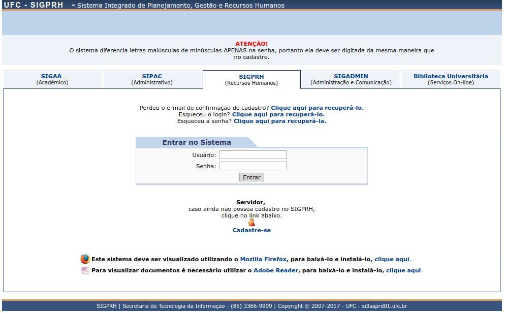 Procedimentos para o registro da frequência O servidor deverá acessar o ambiente de testes do SIGRH, pelo navegador