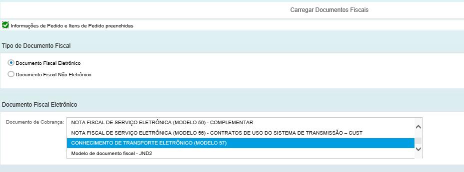 V. Envio de Documento Fiscal Eletrônico CTE (modelo 57) Será exibida uma