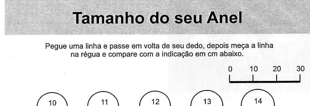 EXAME DE SELEÇÃO ENSINO MÉDIO INTEGRADO 2016/2 Edital 045/2016 comprar, ele pegou um anel da namorada e utilizou informações do quadro seguinte, que apresenta as numerações de anéis, associadas ao