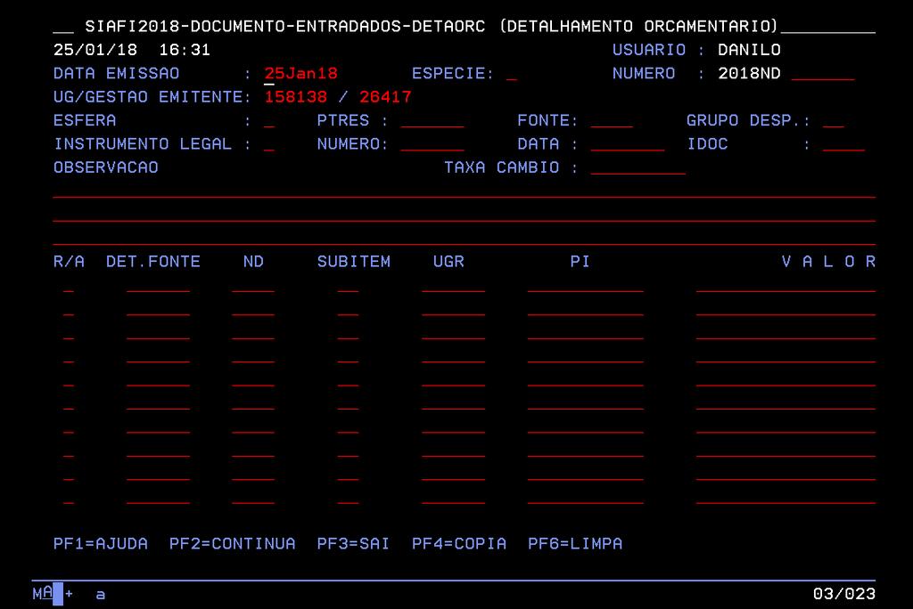 MPORC IFPB 2018 Operacionalização SIAFI Tela 109 - Detalhamento de Crédito 1 - fonte: SIAFI, Tela 110 - Detalhamento de Crédito 1 - fonte: SIAFI Abaixo identificamos, de forma detalhada, cada campo