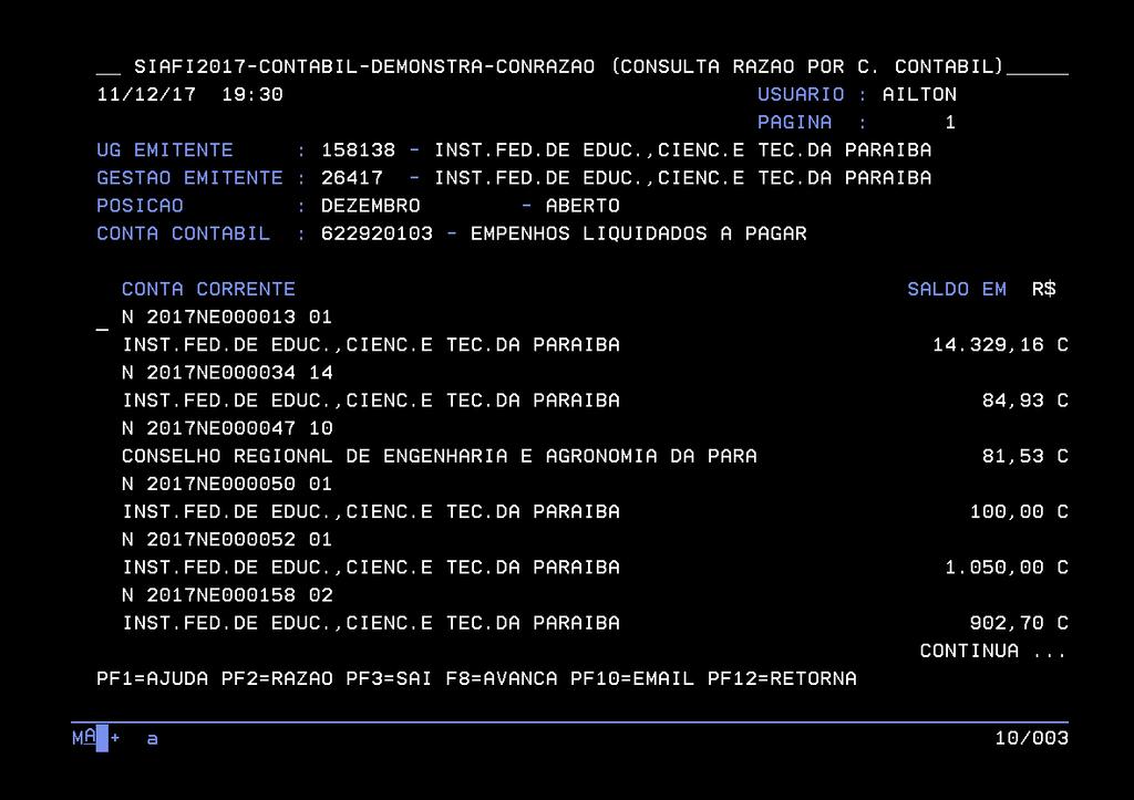 Lógica Contábil Relacionada D 62213.02.00 Credito Empenhado em Liquidação C 62213.03.00 Credito Empenhado Liquidado a Pagar Na Reitoria a apropriação lança (mesmo que seja no campus): D 62292.02.02 Credito em Liquidação - Controle Na UO C 62292.