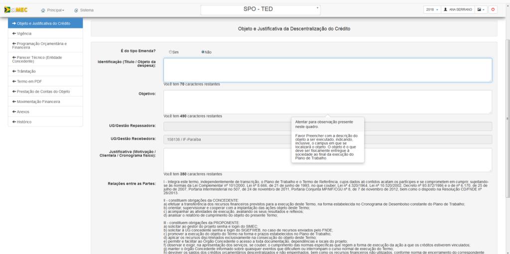 MPORC IFPB 2018 Termos de Execução Descentralizada Ao posicionar o cursor sobre os quesitos a serem preenchidos aparecerá um quadro com as informações necessárias a serem