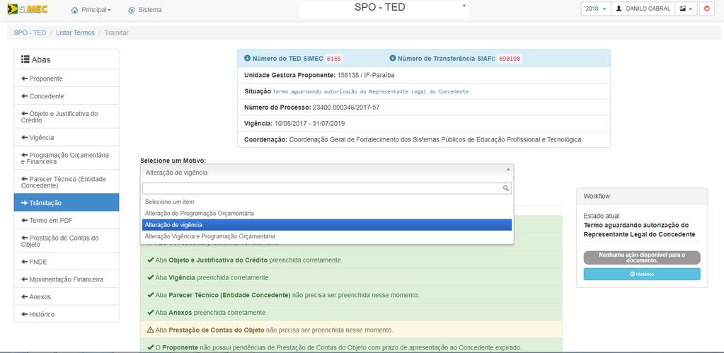 MPORC IFPB 2018 Termos de Execução Descentralizada Tela 265 - Alteração de Termo 5 - fonte: SIMEC Com a inclusão dos documentos na aba ANEXOS, seguiremos para a aba TRAMITAÇÃO tela 266, aba está que