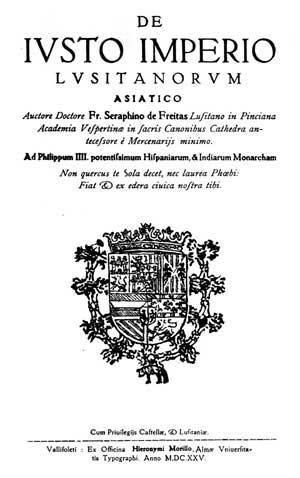 Documento 4 Do Justo Império Asiático dos Portugueses () Como Grotius, Serafim de Freitas aceita que o direito de navegar e comerciar seja um direito das gentes, contudo, não o considera um «direito