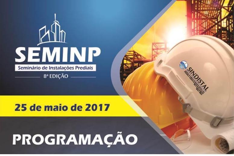 SEMINP - Maior evento do setor Venha conhecer e participar do maior evento de marketing do segmento de instalações