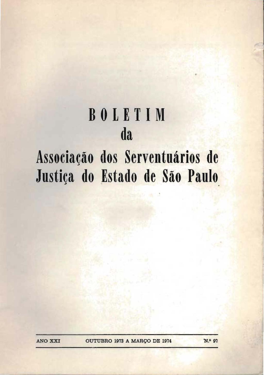 BOLETIM da Associacão dos Serventuário,s de Justica ~ do