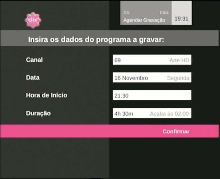 8. GRAVAÇÕES É uma das funcionalidades da TV Box Clix com gravador digital (DVR), e que lhe permite gravar programas para poder ver quando quiser.