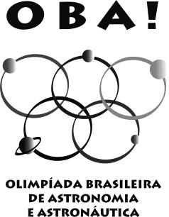 20 a OBA PROVA DO NÍVEL 3-19/05/2017 - (6 o ao 9 o ano se a escola tem ensino fundamental de 9 anos e 5 a à 8 a série se a escola ainda tem ensino fundamental de 8 anos) Veja o gabarito em nossa home