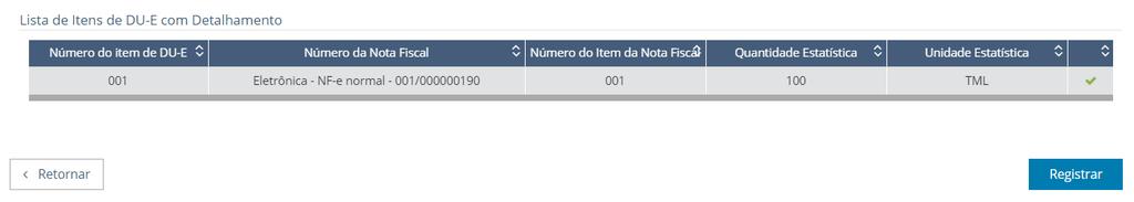 27. Feito isso, deve-se clicar em Concluir Preenchimento de Item de DU-E para preencher o detalhamento do próximo item. 28.