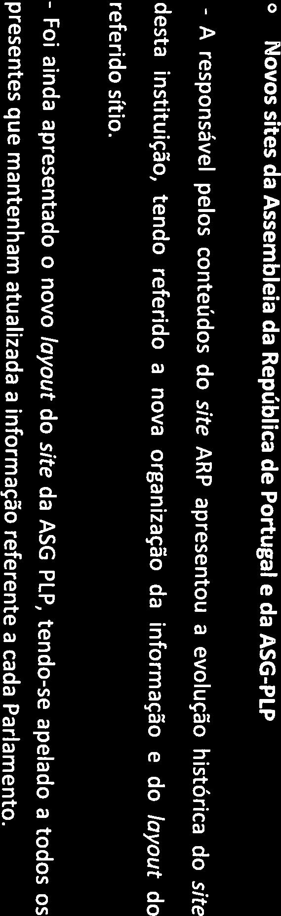 da informação e do Iayout do aproximação ao cidadão, entre elas a simplificação da operacionalidade do site, o desenvolvimento das novas plataformas que permitirão um acesso mais alargado a estes