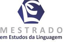 MINISTÉRIO DA EDUCAÇÃO SERVIÇO PÚBLICO FEDERAL UNIVERSIDADE FEDERAL DE GOIÁS REGIONAL CATALÃO UNIDADE ACADÊMICA ESPECIAL DE LETRAS E LINGUÍSTICA PROGRAMA DE PÓS-GRADUAÇÃO STRICTO SENSU MESTRADO EM