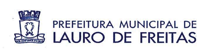 Quarta-feira 66 - Ano IV - Nº 796 Lauro de Freitas D E C R E T O S/Nº /2016 da Bahia, no uso de suas atribuições legais, O PREFEITO MUNICIPAL DE LAURO DE FREITAS, Estado DECRETA: Art.