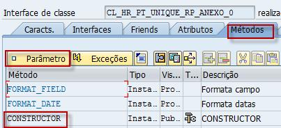 8.2. Enter CL_HR_PT_UNIQUE_RP_ANEXO_0 and click on Modificar button 8.3. Go to Métodos tab, select constructor and click on Parâmetro button, as follows: 8.4.