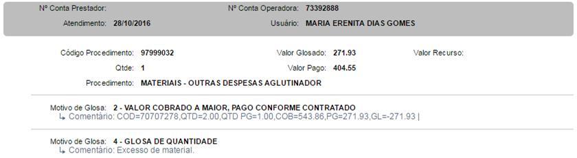 Glosas em Códigos Aglutinadores e Recurso de Glosa Para verificar as glosas de um faturamento e realizar os recursos dessas glosas, você deverá acessar o Menu Extrato e clicar em Visualizar.