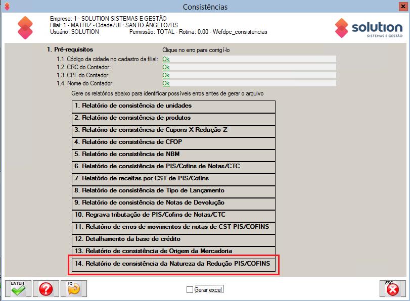 20 de 34 Só irão aparecer nesse relatório as retenções de notas em que as contas cadastradas na rotina 7034 => aba " Informações