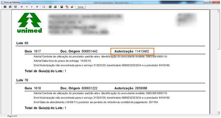 6.4 Mensagem para fatura incompleta Financeiro de Recebimentos / Contas a Receber / Cobrança / Documento de Cobrança / Fatura Foi resolvida uma inconsistência do campo Mensagem da fatura, que estava