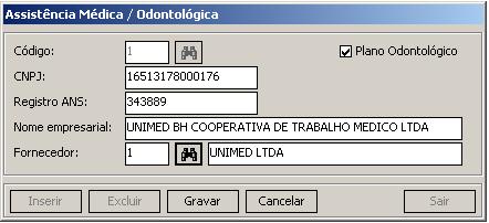 5- Assistência Médica (Menu: Cadastros/ Benefícios / Assistência Médica) A partir de 2011, a DIRF deve receber detalhadamente o valor que o funcionário pagou de plano de assistência médica e