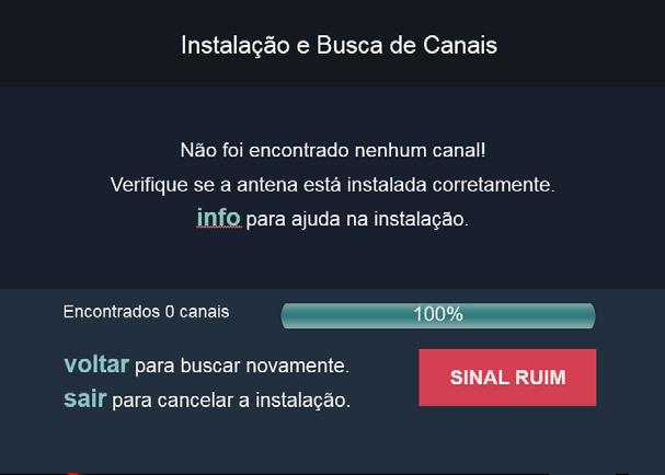 6. Após finalizar a busca de canais será exibida a lista de canais disponíveis. Clique em Sair e serão exibidos os canais disponíveis na TV; 7.