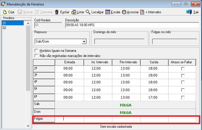 - Foi apresentada uma inconsistência no campo Folgas em dois horários. Posso acertar apenas um?